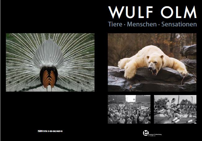 Cover des Ausstellungskatalogs Wulf Olm - Tiere, Menschen, Sensationen